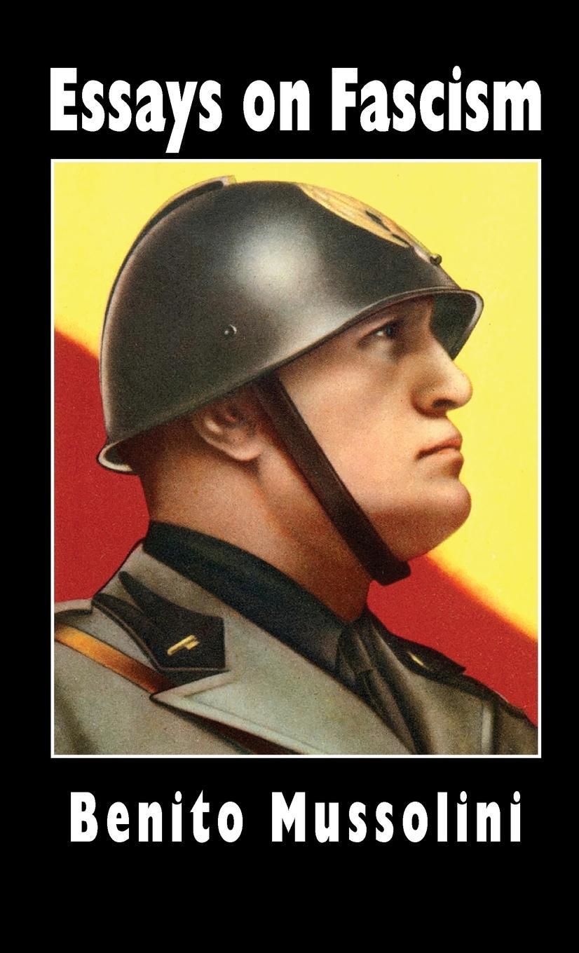 Cover: 9781913176310 | Essays on Fascism | Benito Mussolini (u. a.) | Buch | Englisch | 2019