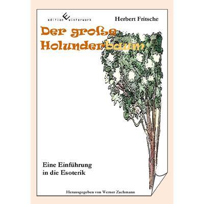 Cover: 9783864680182 | Der große Holunderbaum - Eine Einführung in die Esoterik | Fritsche