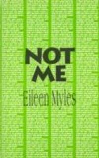 Cover: 9780936756677 | Not Me | Eileen Myles | Taschenbuch | Einband - flex.(Paperback)