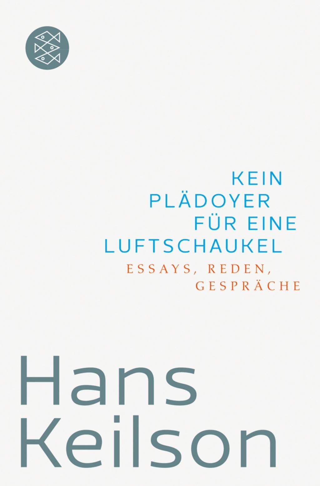 Cover: 9783596191932 | Kein Plädoyer für eine Luftschaukel | Essays, Reden, Gespräche | Buch