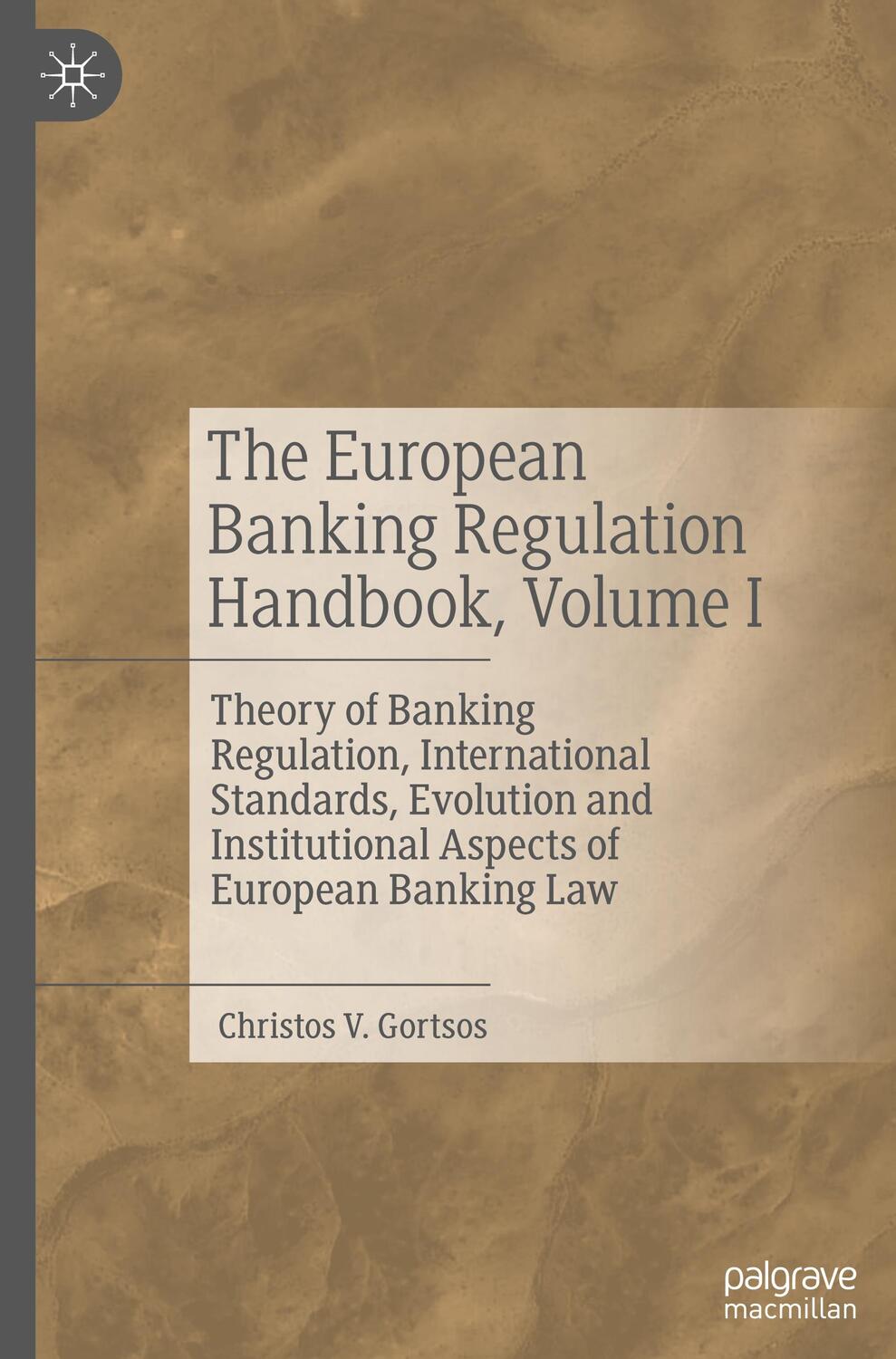 Cover: 9783031328589 | The European Banking Regulation Handbook, Volume I | Gortsos | Buch