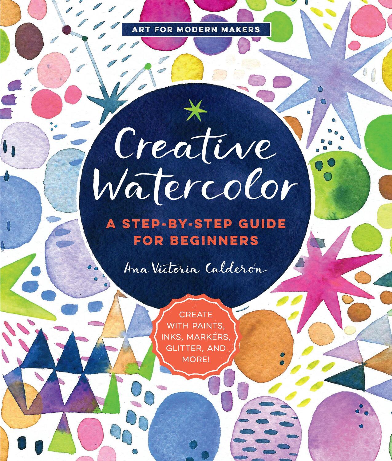 Cover: 9781589239692 | Creative Watercolor | Ana Victoria Calderon | Taschenbuch | Englisch