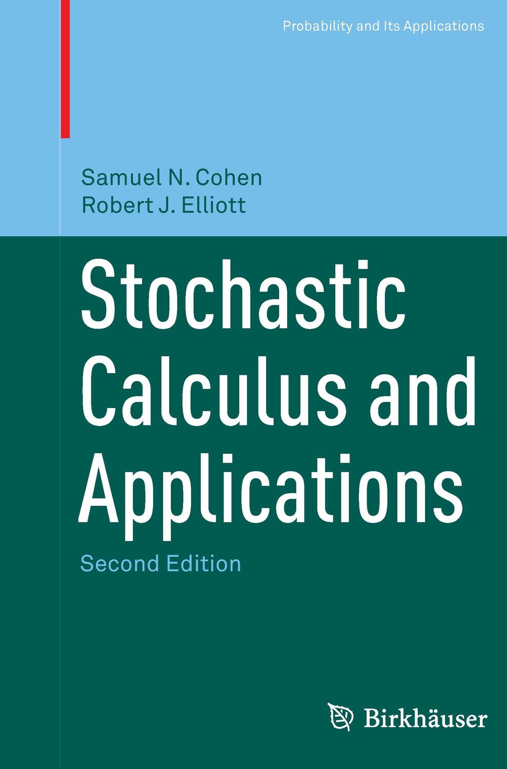 Cover: 9781493936816 | Stochastic Calculus and Applications | Robert J. Elliott (u. a.)