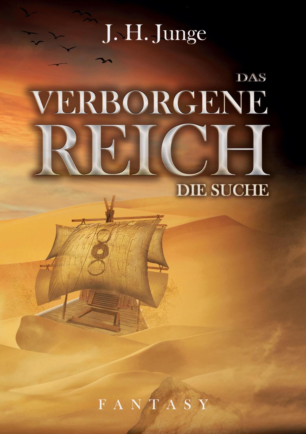 Cover: 9783755792963 | Das verborgene Reich | Die Suche | J. H. Junge | Taschenbuch | Deutsch