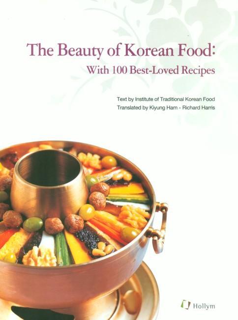 Cover: 9781565912533 | The Beauty of Korean Food | With 100 Best-Loved Recipes | Taschenbuch