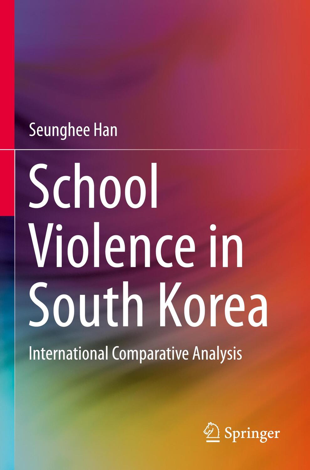 Cover: 9789811627323 | School Violence in South Korea | International Comparative Analysis