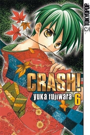 Cover: 9783842001329 | Crash! 06 | Crash! 6 | Yuka Fujiwara | Taschenbuch | 196 S. | Deutsch
