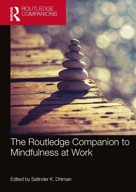 Cover: 9780367495336 | The Routledge Companion to Mindfulness at Work | Satinder K Dhiman