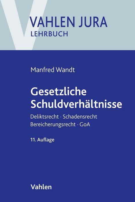 Cover: 9783800668632 | Gesetzliche Schuldverhältnisse | Manfred Wandt (u. a.) | Taschenbuch