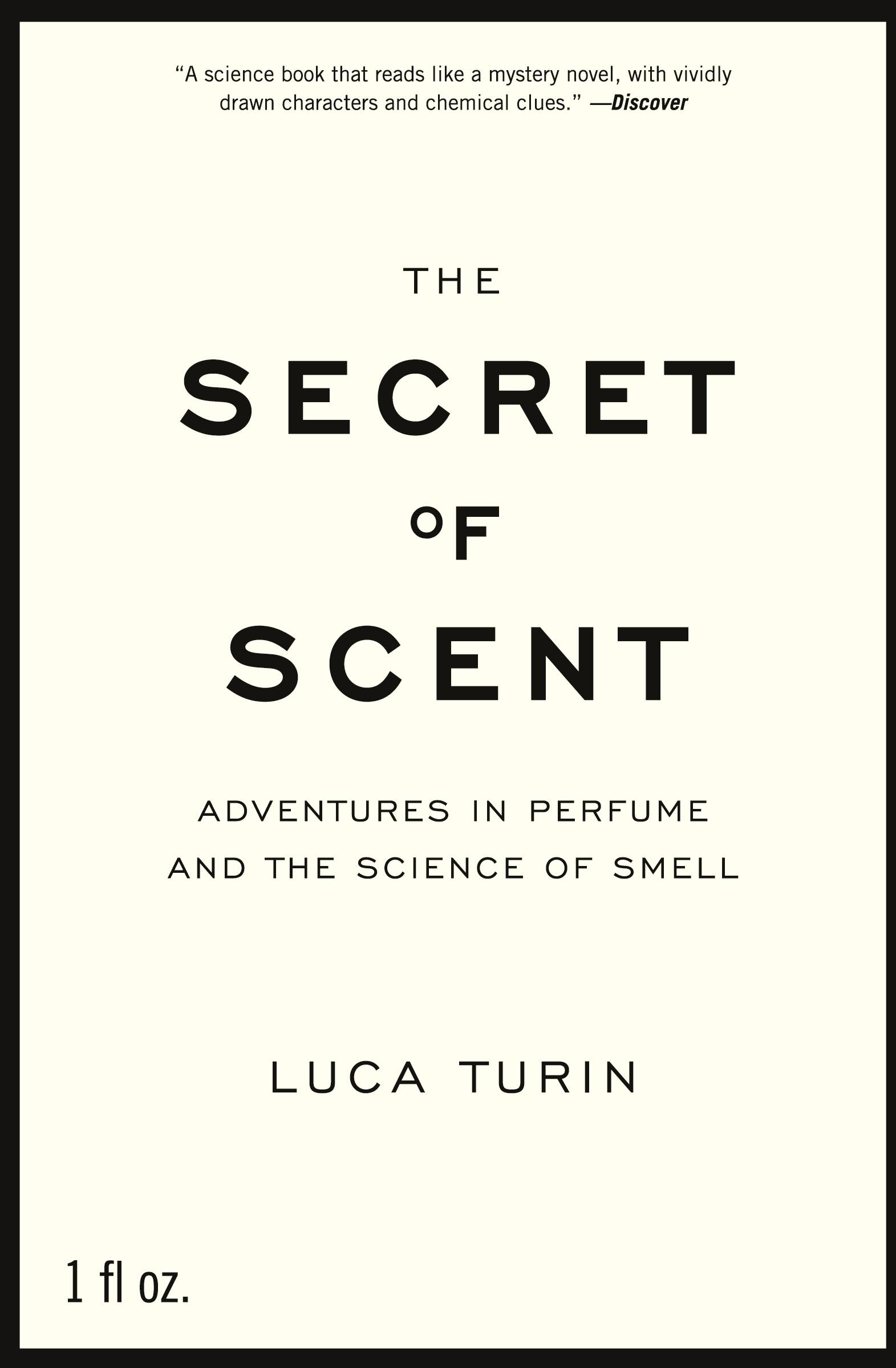 Cover: 9780061133848 | The Secret of Scent | Adventures in Perfume and the Science of Smell