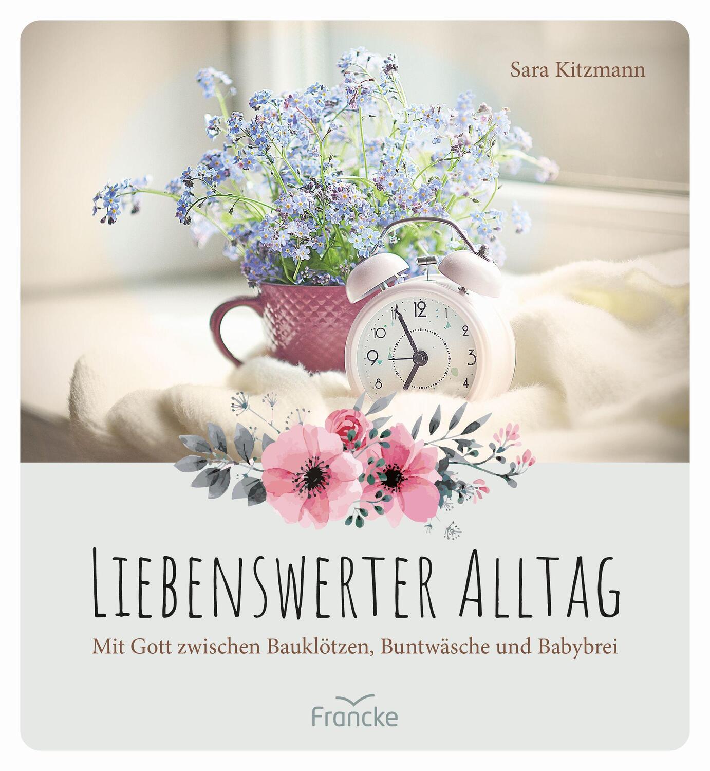 Cover: 9783963622588 | Liebenswerter Alltag | Sara Kitzmann | Buch | Deutsch | 2022