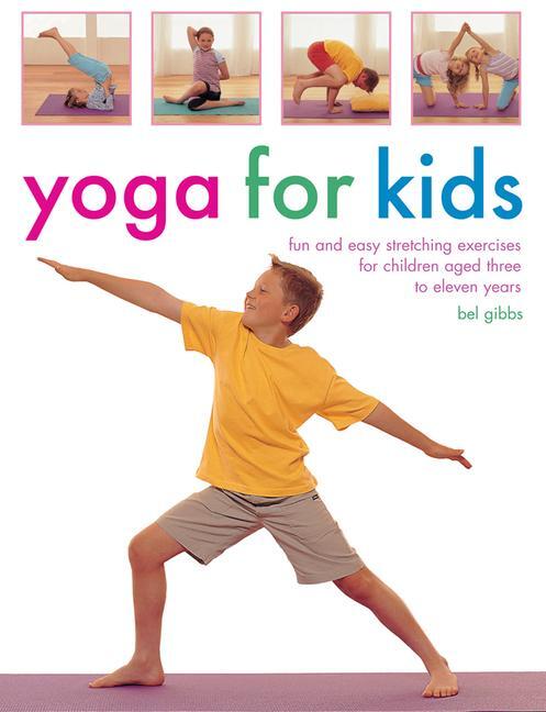 Cover: 9781780194622 | Yoga for Kids | Gibbs Bel | Taschenbuch | Englisch | 2015