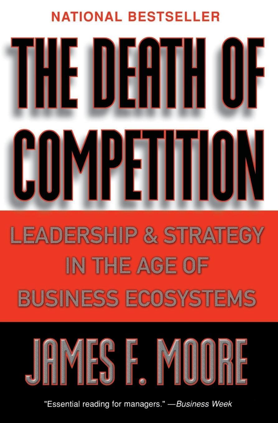 Cover: 9780887308505 | The Death of Competition | James F Moore | Taschenbuch | Paperback