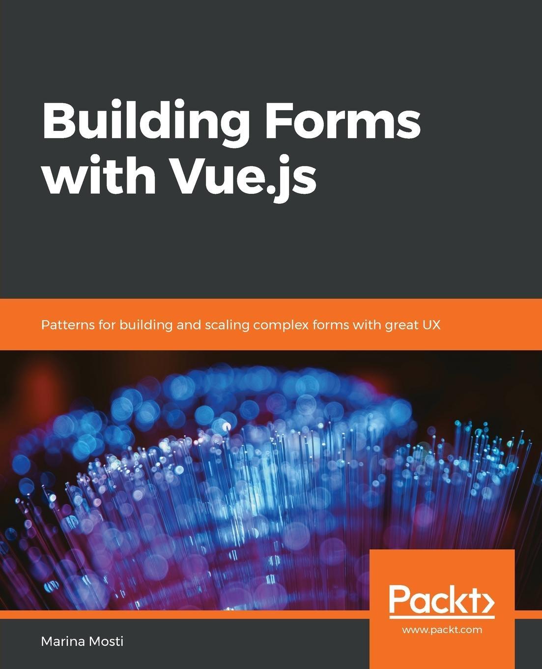 Cover: 9781839213335 | Building Forms with Vue.js | Marina Mosti | Taschenbuch | Paperback