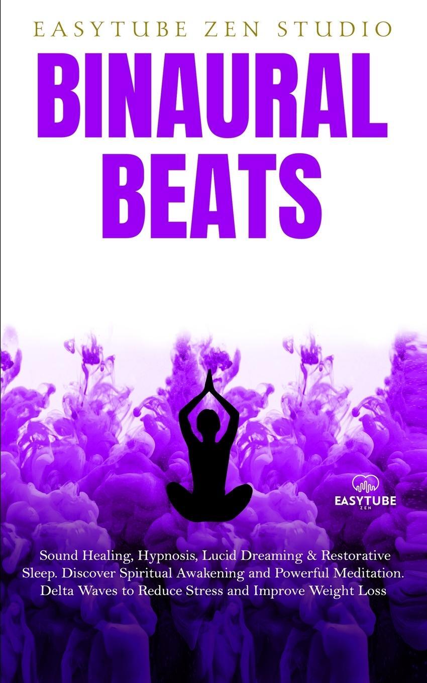 Cover: 9781914271847 | Binaural Beats | Easytube Zen Studio | Taschenbuch | Paperback | 2022