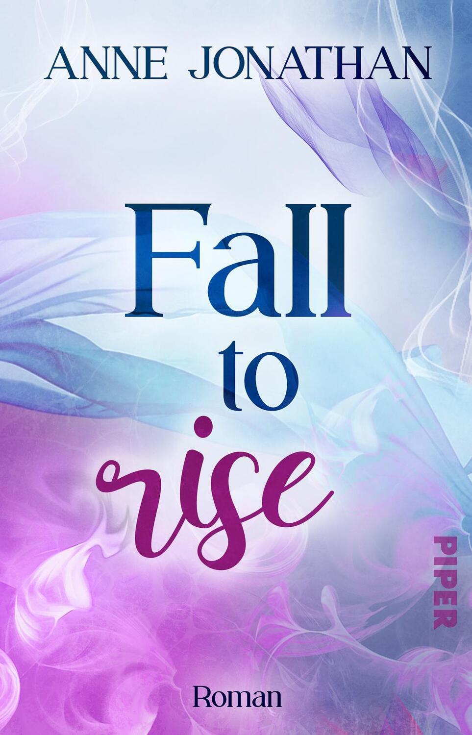 Cover: 9783492506038 | Fall to Rise | Anne Jonathan | Taschenbuch | 320 S. | Deutsch | 2023