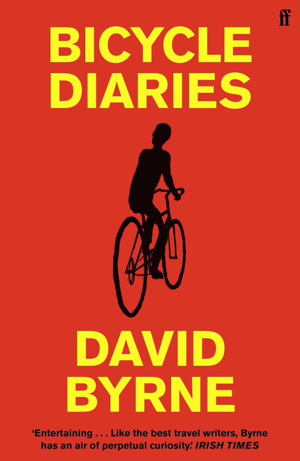 Cover: 9780571371266 | Bicycle Diaries | David Byrne | Taschenbuch | Englisch | 2021