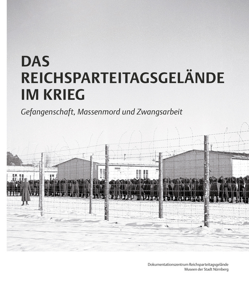Cover: 9783731910152 | Das Reichsparteitagsgelände im Krieg | Hanne Leßau | Taschenbuch
