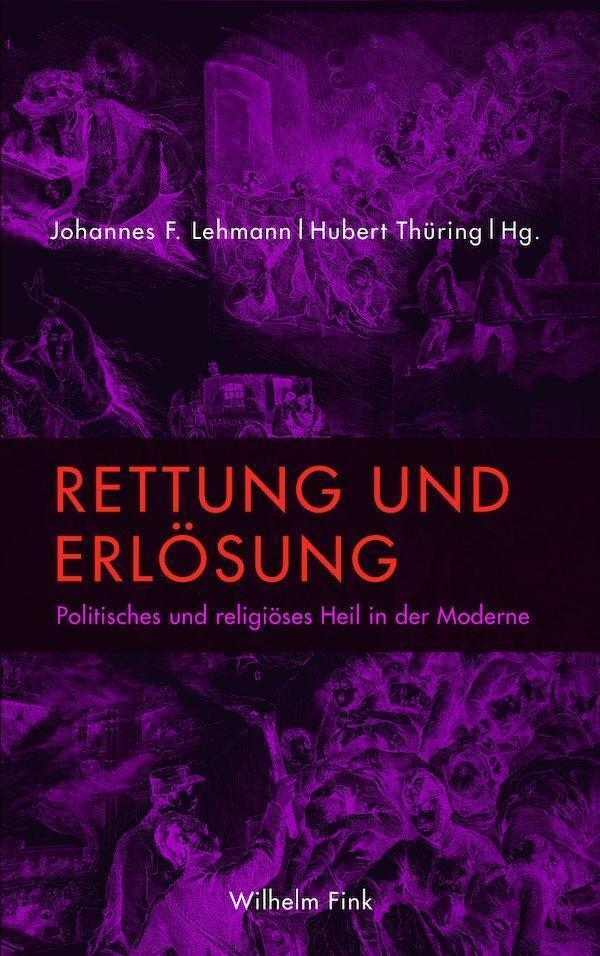 Cover: 9783770558698 | Rettung und Erlösung | Politisches und religiöses Heil in der Moderne