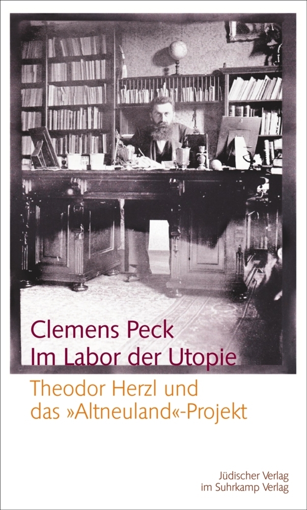 Cover: 9783633542628 | Im Labor der Utopie | Theodor Herzl und das "Altneuland"-Projekt