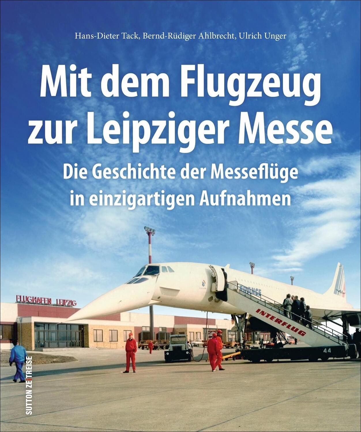 Cover: 9783954009046 | Mit dem Flugzeug zur Leipziger Messe | Hans-Dieter Tack (u. a.) | Buch