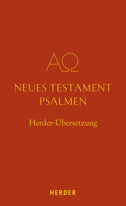 Cover: 9783451360091 | Neues Testament. Psalmen | Herder-Übersetzung | Buch | 640 S. | 2022