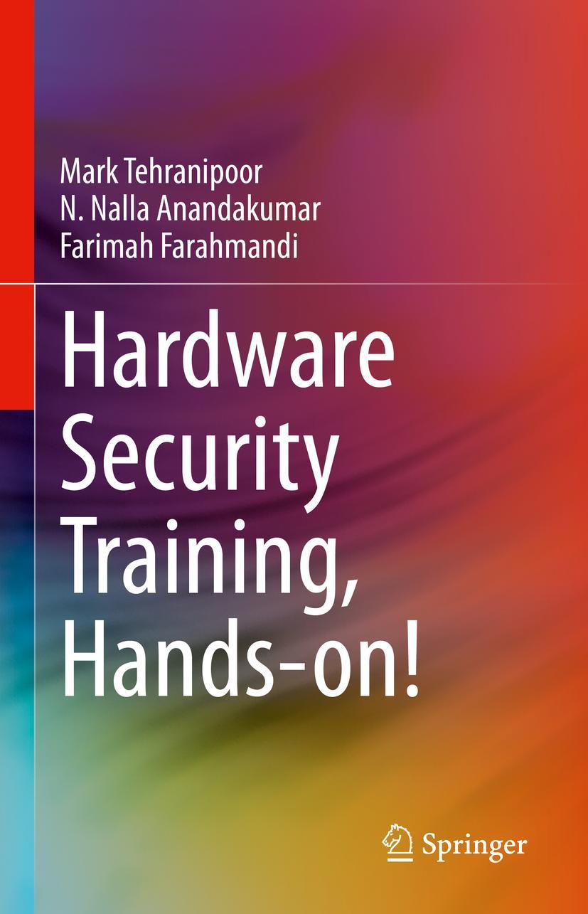 Cover: 9783031310331 | Hardware Security Training, Hands-on! | Mark Tehranipoor (u. a.)