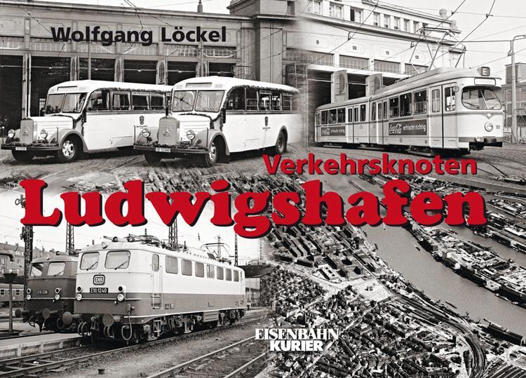 Cover: 9783844663020 | Verkehrsknoten Ludwigshafen | Wolfgang Löckel | Buch | Deutsch | 2018