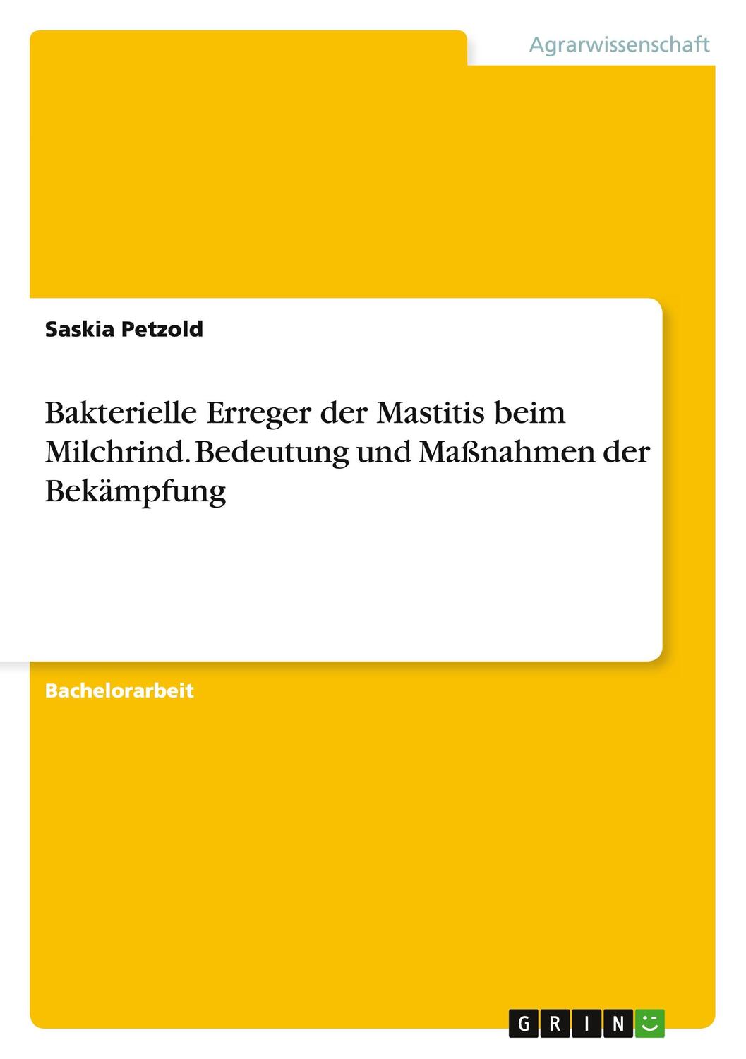 Cover: 9783656962298 | Bakterielle Erreger der Mastitis beim Milchrind. Bedeutung und...