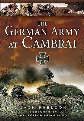 Cover: 9781526766724 | The German Army at Cambra. | Jack Sheldon | Taschenbuch | Englisch
