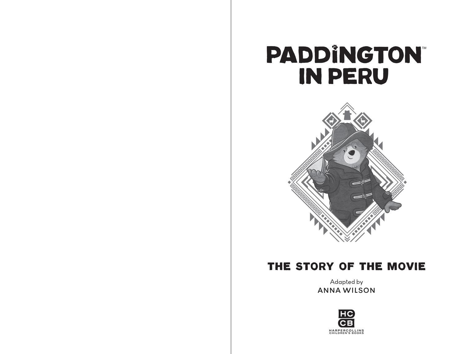 Bild: 9780008681807 | Paddington in Peru: The Story of the Movie | Anna Wilson | Taschenbuch