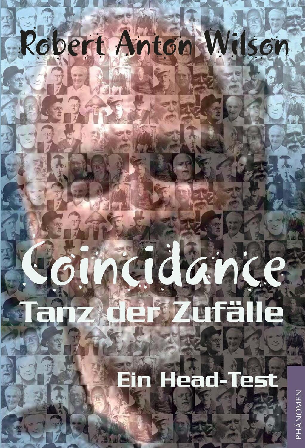 Cover: 9783933321770 | Coincidance | Tanz der Zufälle | Robert Anton Wilson | Taschenbuch