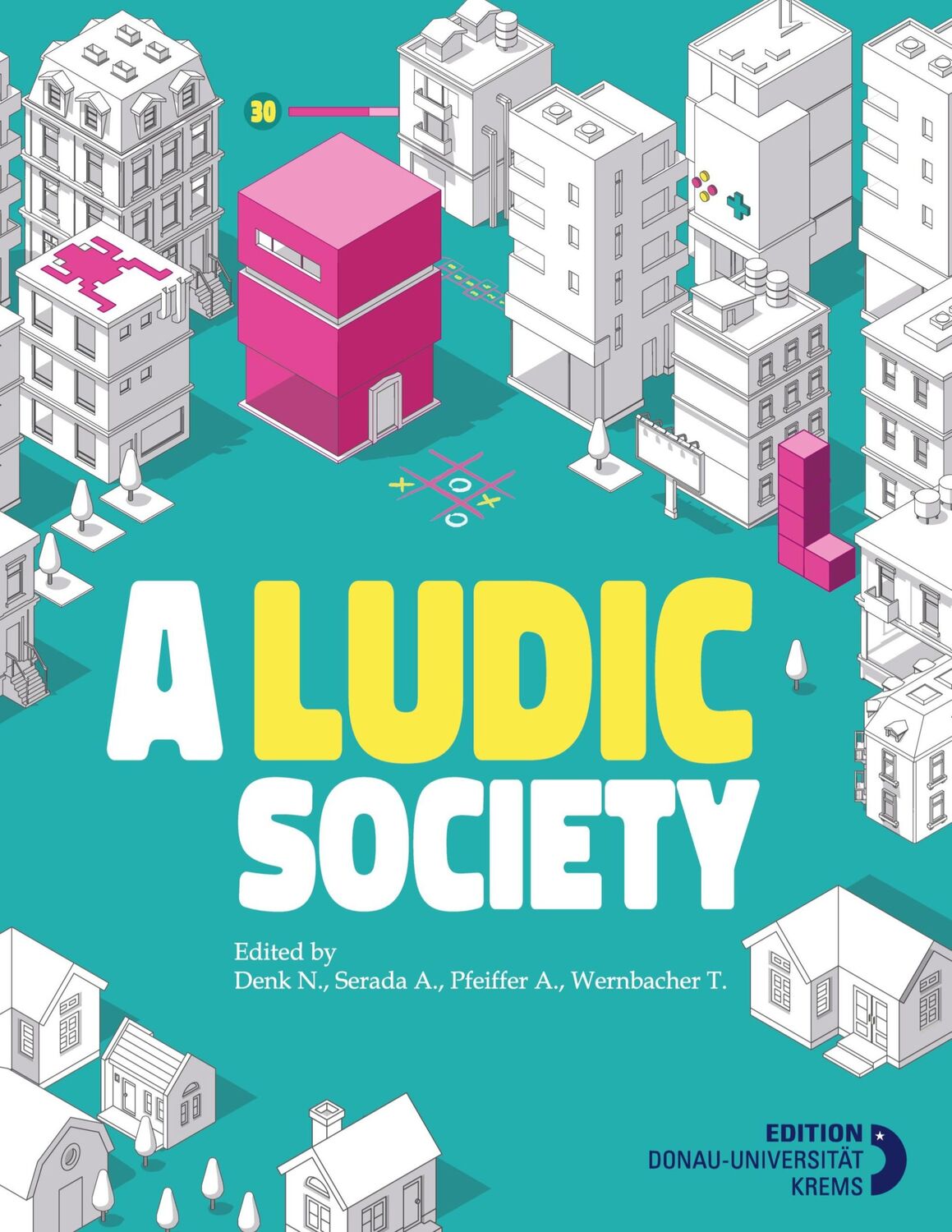 Cover: 9783903150720 | A LUDIC SOCIETY | Alexander Pfeiffer (u. a.) | Taschenbuch | Paperback