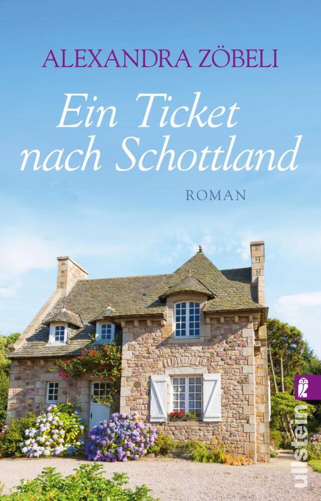 Cover: 9783548291178 | Ein Ticket nach Schottland | Roman | Alexandra Zöbeli | Taschenbuch