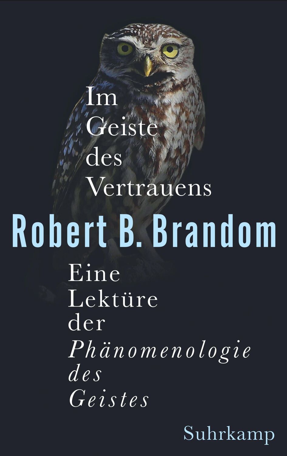 Cover: 9783518587690 | Im Geiste des Vertrauens | Robert B. Brandom | Buch | 1196 S. | 2021