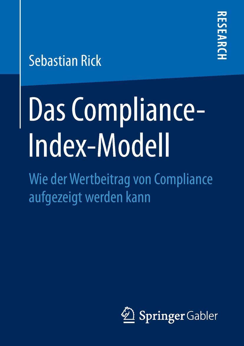 Cover: 9783658230777 | Das Compliance-Index-Modell | Sebastian Rick | Taschenbuch | Paperback