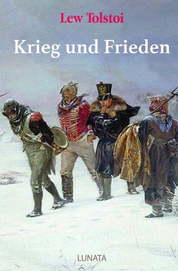 Cover: 9783752994209 | Krieg und Frieden | Lew Tolstoi | Taschenbuch | epubli