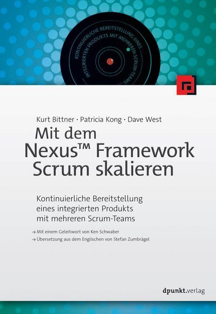 Cover: 9783864905766 | Mit dem Nexus(TM) Framework Scrum skalieren | Kurt Bittner (u. a.)