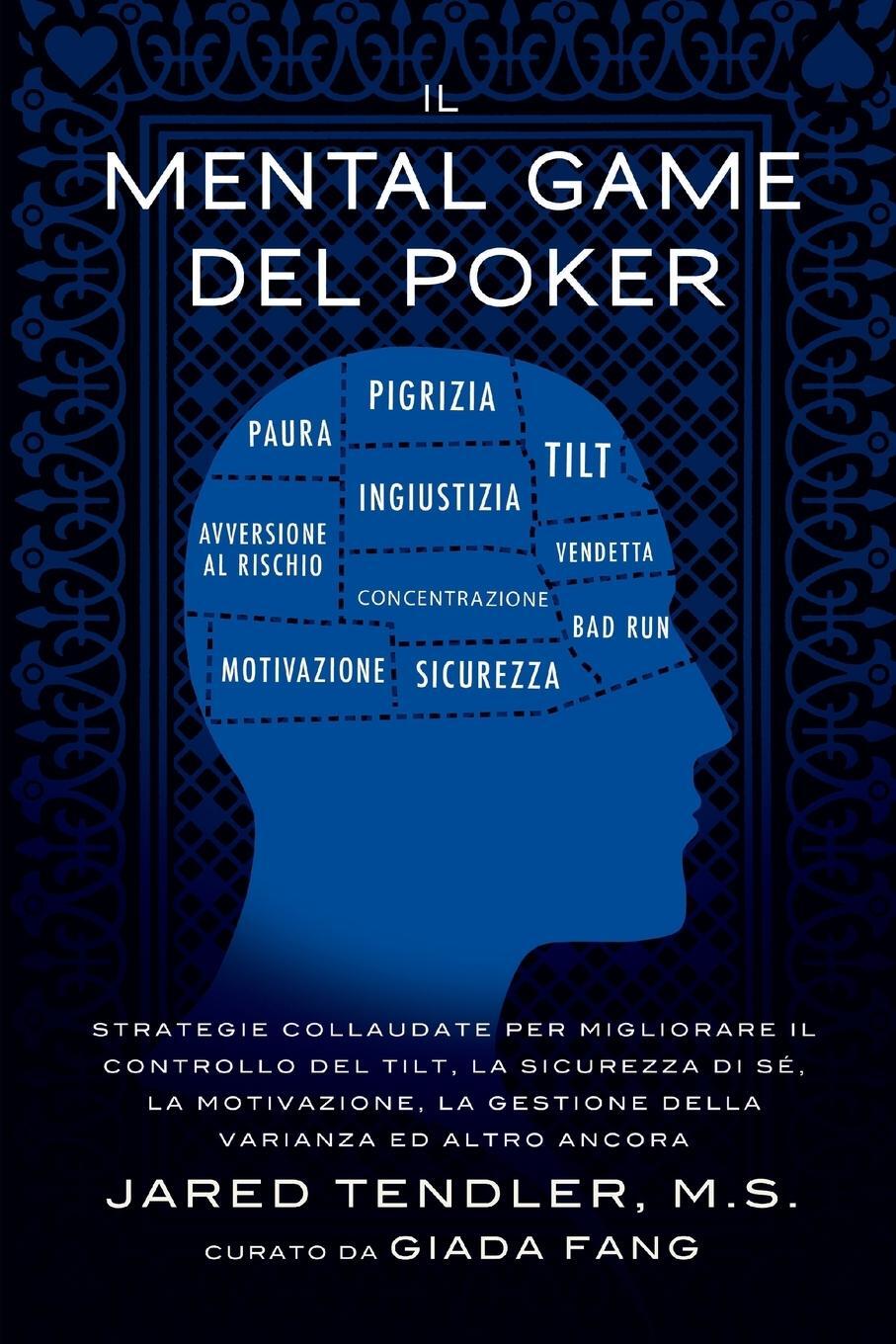 Cover: 9780996191906 | Il Mental Game Del Poker | Jared Tendler (u. a.) | Taschenbuch | 2015