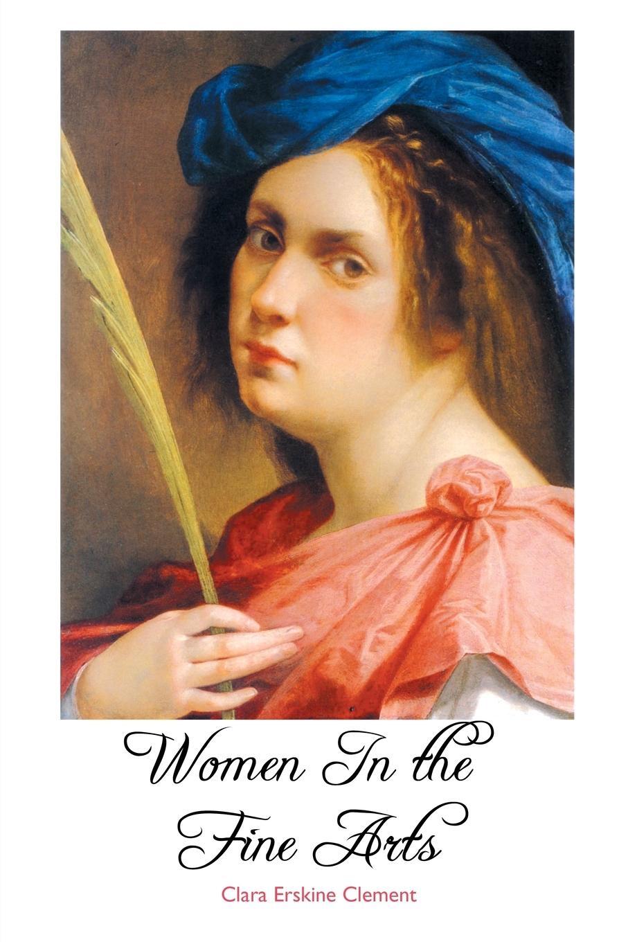 Cover: 9781861717252 | WOMEN IN THE FINE ARTS | Clara Erskine Clement | Taschenbuch | 2020