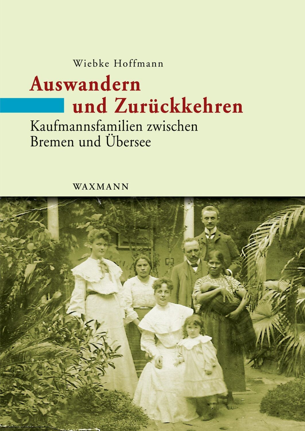 Cover: 9783830921028 | Auswandern und Zurückkehren | Wiebke Hoffmann | Taschenbuch | 560 S.