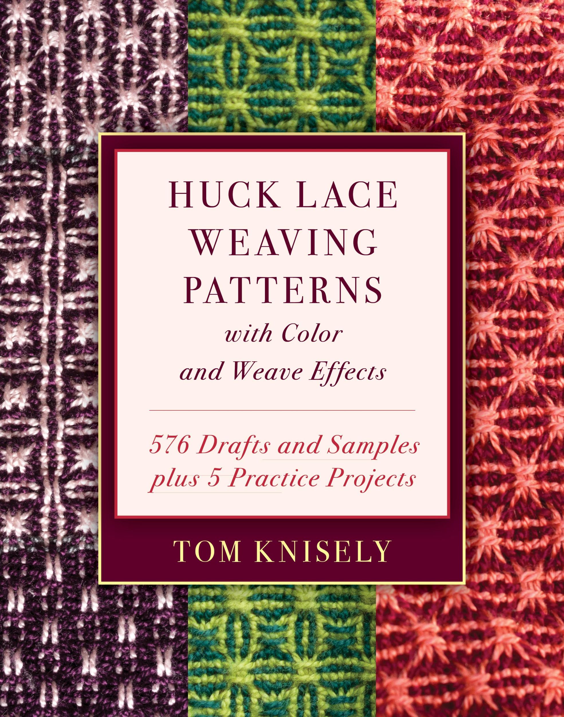 Cover: 9780811737258 | Huck Lace Weaving Patterns with Color and Weave Effects | Tom Knisely