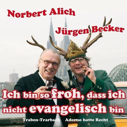 Cover: 9783462810011 | Ich bin so froh, dass ich nicht evangelisch bin | Jürgen Becker | CD