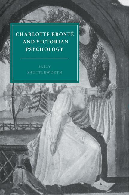 Cover: 9780521617178 | Charlotte Bronte and Victorian Psychology | Sally Shuttleworth | Buch