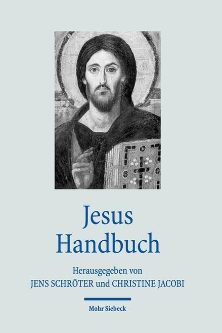 Cover: 9783161538537 | Jesus Handbuch | Jens Schröter (u. a.) | Taschenbuch | Deutsch | 2017