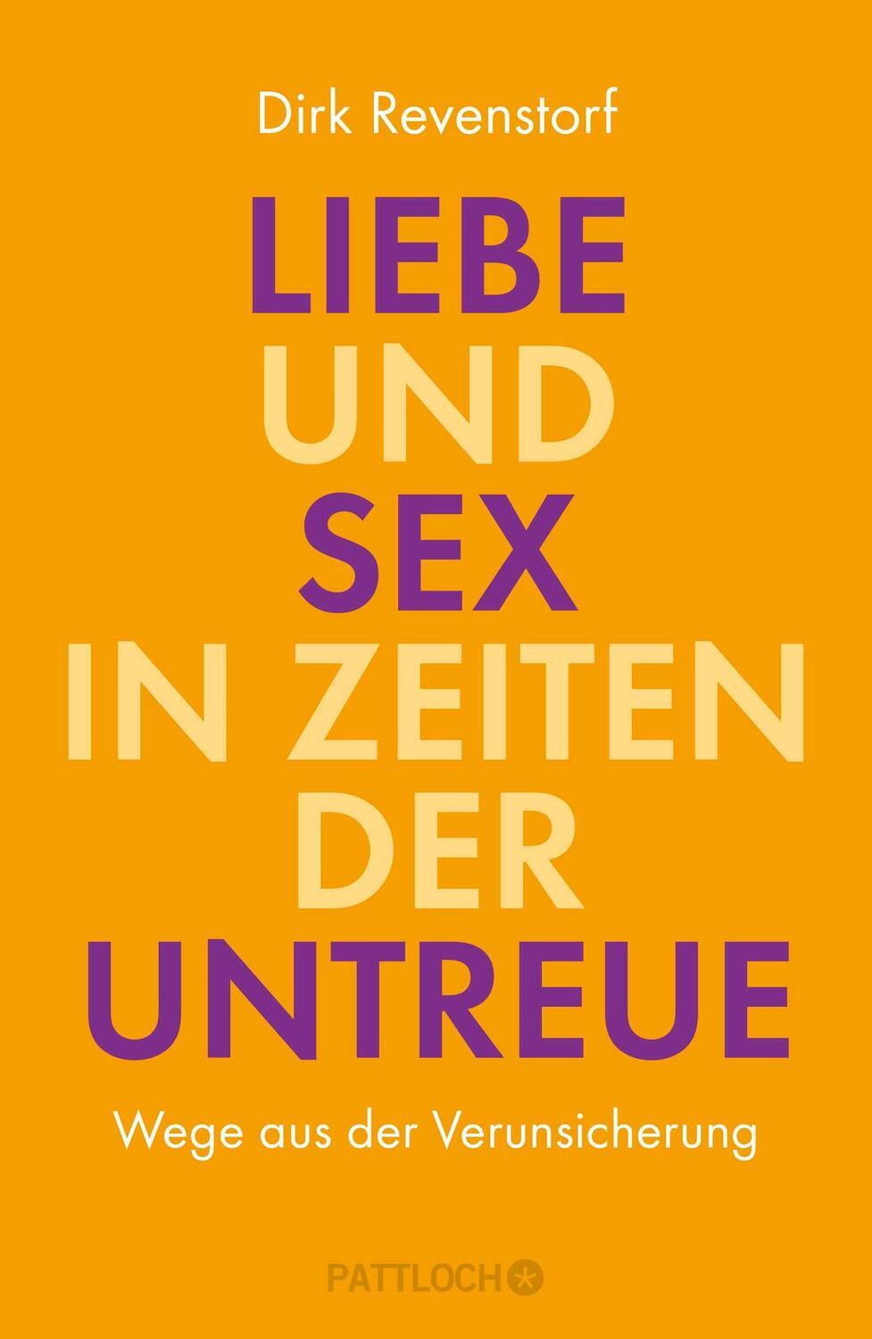 Cover: 9783629130648 | Liebe und Sex in Zeiten der Untreue | Wege aus der Verunsicherung