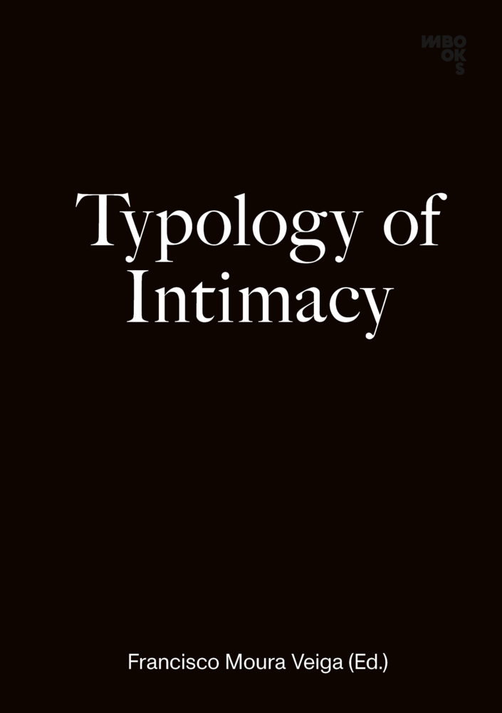 Cover: 9783944425252 | Typology of Intimacy, m. 1 Buch, m. 2 Beilage | Francisco Moura Veiga