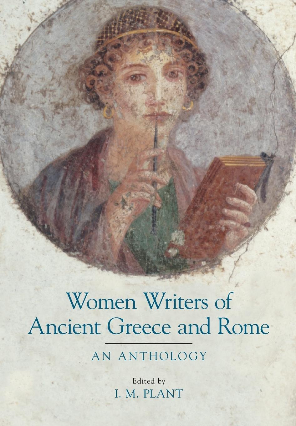 Cover: 9781904768029 | Women Writers of Ancient Greece and Rome | An Anthology | Ian Plant