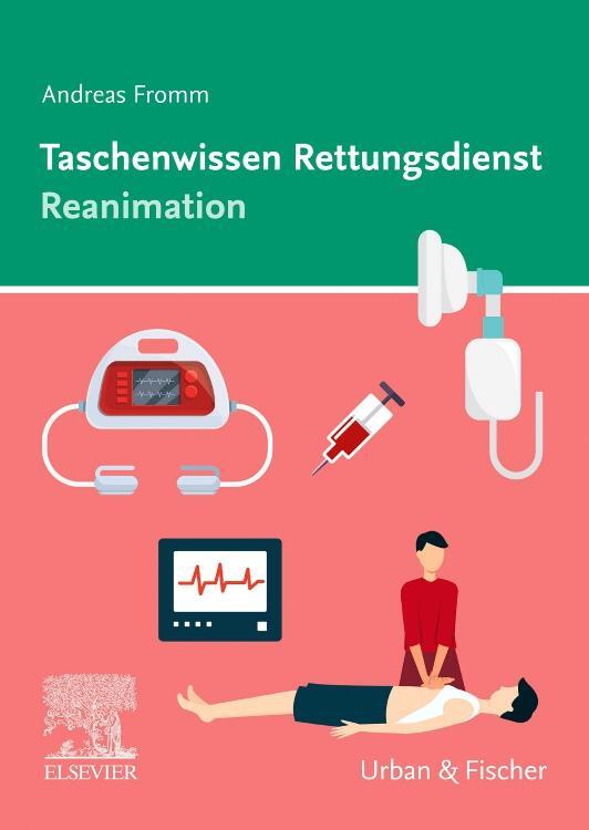 Cover: 9783437482250 | Taschenwissen Rettungsdienst Reanimation | Andreas Fromm | Taschenbuch