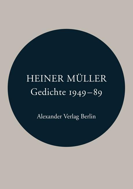 Cover: 9783895810268 | Gedichte 1949-1989 | Heiner Müller | Taschenbuch | Kreisbändchen